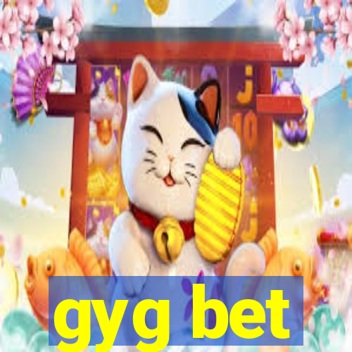 gyg bet